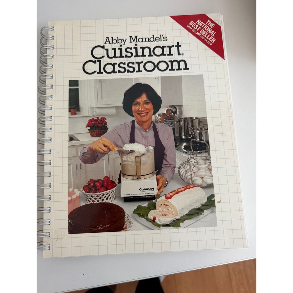 Abby Mandel's Cuisinart Classroom Cookbook Spiral Bound‎ Food Processor Recipes